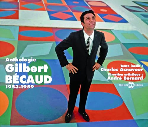 CD cover for Gilbert Bécaud anthology, 1953-1959, with artist portrait.