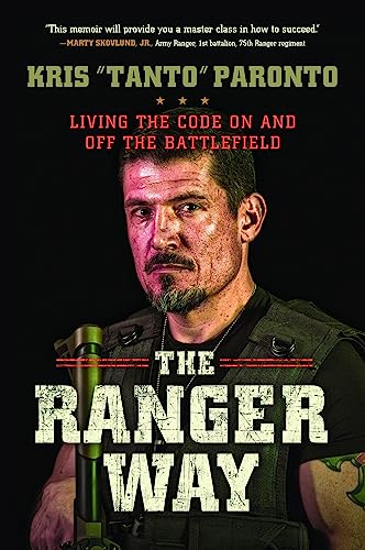 The Ranger Way : Living the Code On and Off the Battlefield