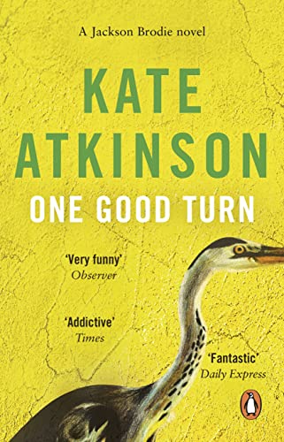 One Good Turn: (Jackson Brodie) (Jackson Brodie, 7)