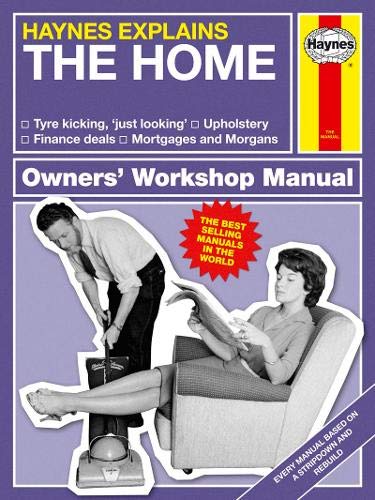 The Home (Haynes Explains) (Haynes Manuals)