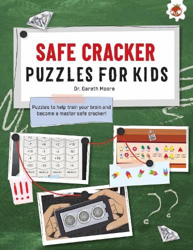 SAFE CRACKER PUZZLES FOR KIDS PUZZLES FOR KIDS: The Ultimate Code Breaker Puzzle Books For Kids - STEM (Ultimate Code Breakers For Kids)