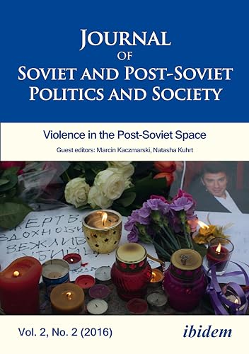 Journal of Soviet & Post-Soviet Politics & Society -- Volume 2, Number 2