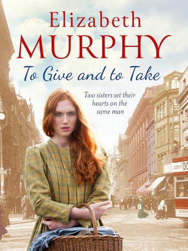 To Give and To Take (Liverpool Sagas) (The Liverpool Sagas)