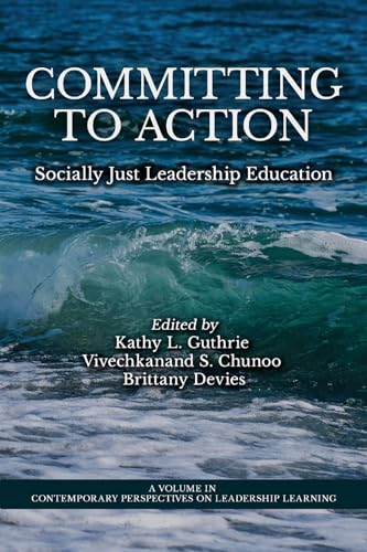 Committing to Action : Socially Just Leadership Education