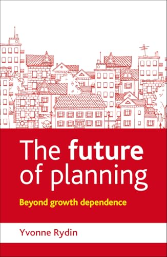 The Future of Planning : Beyond Growth Dependence