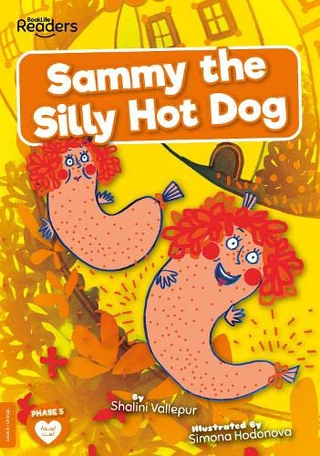 Sammy the Silly Hot Dog (BookLife Readers)