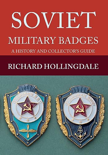 Soviet Military Badges: A History and Collector's Guide