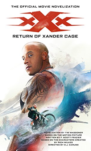 xXx: Return of Xander Cage- The Official Movie Novelization