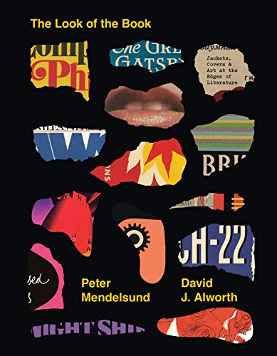 Look of the Book: Jackets, Covers, and Art at the Edges of Literature