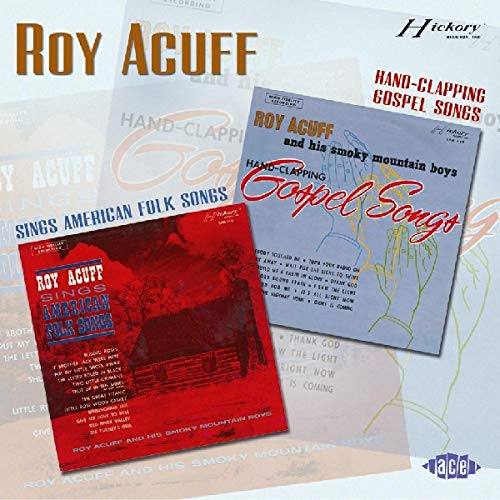 CD covers for Roy Acuff’s “American Folk Songs” and “Hand-Clapping Gospel Songs.”