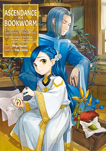 Ascendance of a Bookworm: Part 4 Volume 8: I'll Do Anything to Become a Librarian: 20 (Ascendance of a Bookworm (light novel), 20)