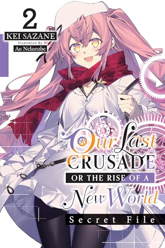 Last Crusade Rise Of New World Secret File Novel Sc Vol 02 (