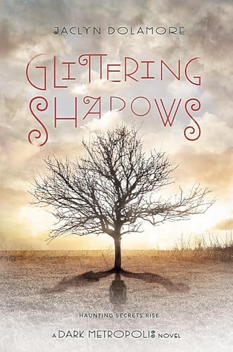 Glittering Shadows