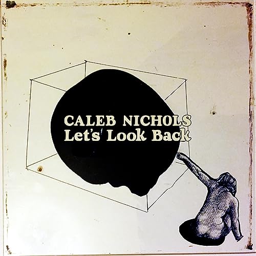 Vinyl record cover with black geometric shapes and text: "Caleb Nichols Let's Look Back".