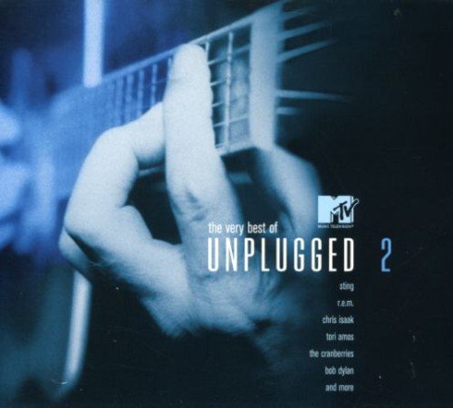 CD cover: hand on guitar strings, “MTV Unplugged 2” text, artist list.