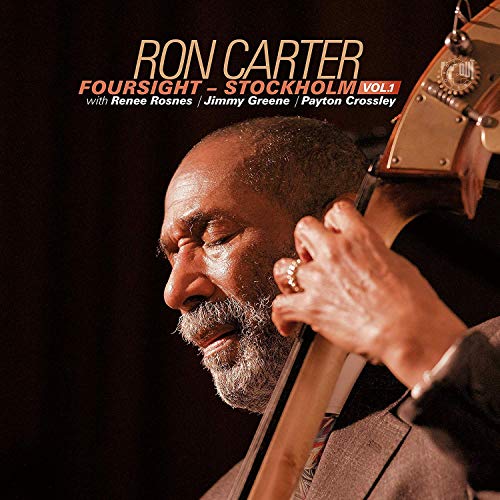 Ron Carter playing double bass, album cover for "Foursight: Stockholm Vol. 1".