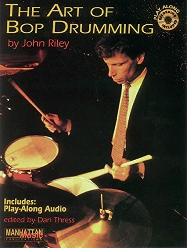 Art of Bop Drumming (Manhattan Music Publications)