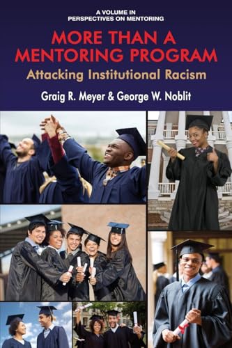 More Than a Mentoring Program : Attacking Institutional Racism