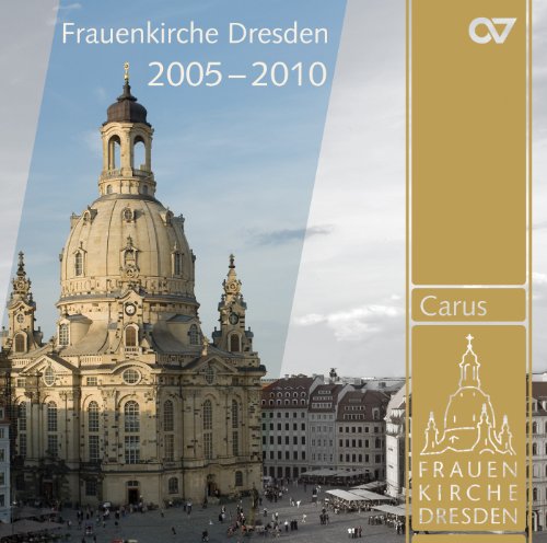 CD cover featuring the Frauenkirche Dresden with text “2005-2010”.