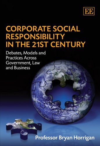 Corporate Social Responsibility in the 21st Century: Debates