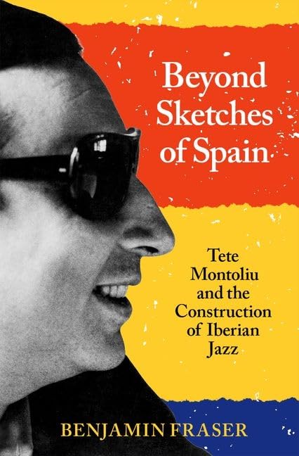 Benjamin Fraser - Beyond Sketches of Spain