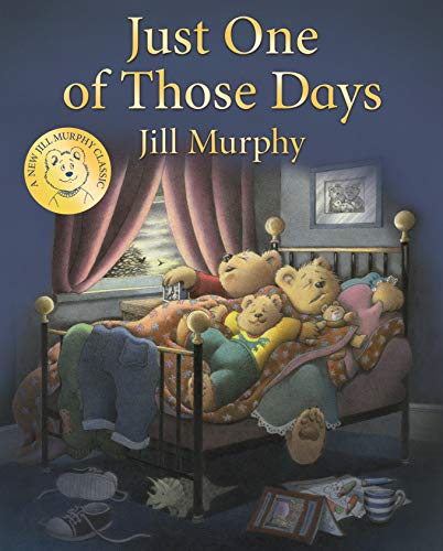 Just One of Those Days (A Bear Family Book)