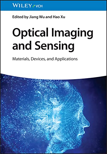 Optical Imaging and Sensing : Materials, Devices, and Applications