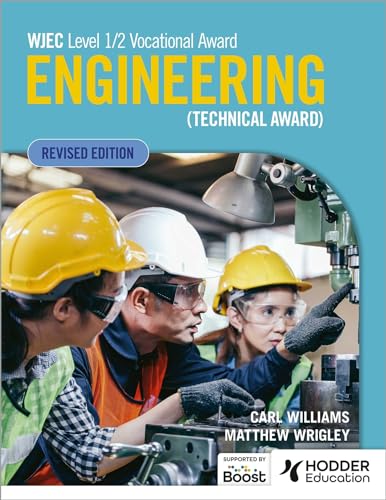 WJEC Level 1/2 Vocational Award Engineering (Technical Award) - Student Book (Re