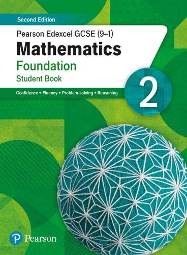 Pearson Edexcel GCSE (9-1) Mathematics Foundation Student Book 2: Second Edition (GCSE (9-1) Maths Second Edition)