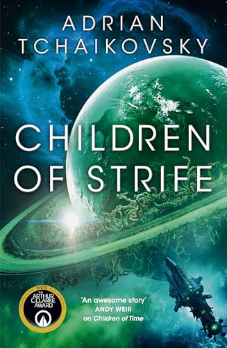 Book cover: “Children of Strife” by Adrian Tchaikovsky, featuring a planet and spaceship.