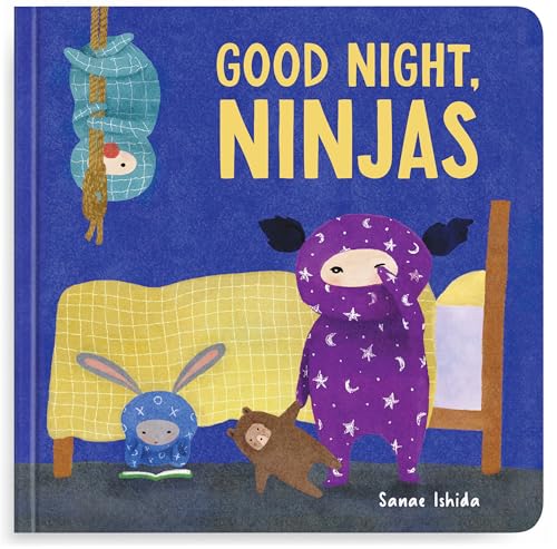 Good Night, Ninjas : (A Bedtime Book for Toddlers 1-3)