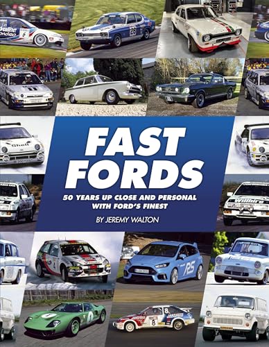 Fast Fords : 50 Years Up Close and Personal with Ford's Finest