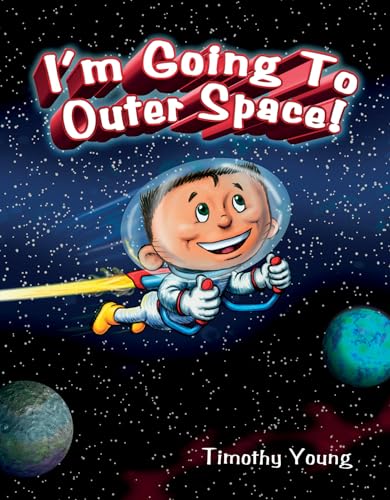 I'm Going to Outer Space!