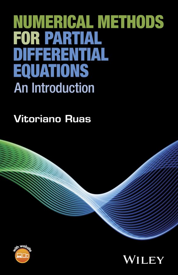 An Numerical Methods for Partial Differential Equations: An Introduction