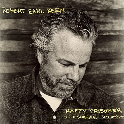 Black and white portrait of Robert Earl Keen, album cover for "Happy Prisoner.