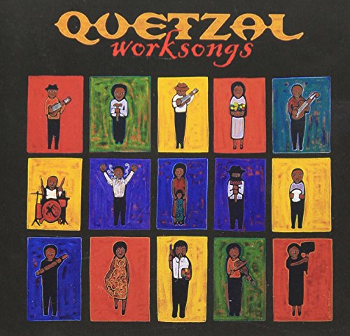 CD cover: "Quetzal - Worksongs" with colorful, painted figures in squares.
