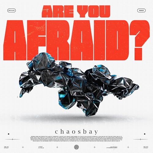 CD cover for "Chaosbay - Are You Afraid" with red text and abstract shapes.