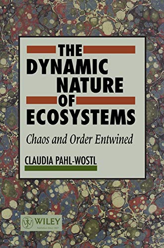 The Dynamic Nature of Ecosystems: Chaos and Order Entwined