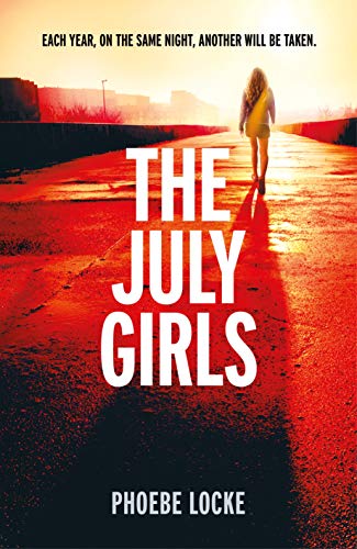 The July Girls: The most 'extraordinary' summer chiller of 2019