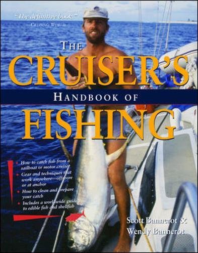 Cruisers Handbook of Fishing 2/E (EBOOK) by Wendy Bannerot, Scott Bannerot (Paperback, 2003)