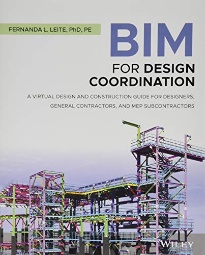 BIM for Design Coordination: A Virtual Design and Construction Guide for Designers