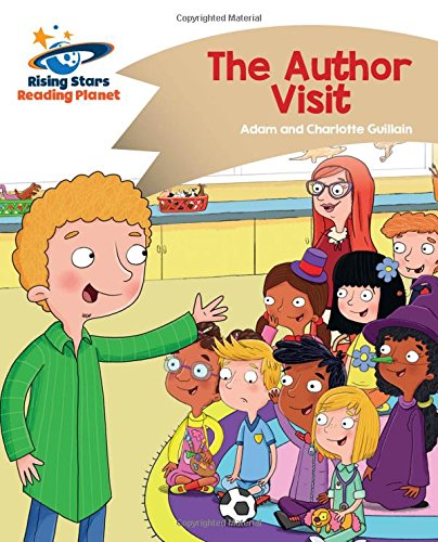 Reading Planet - The Author Visit - Gold: Comet Street Kids (Rising Stars Reading Planet)