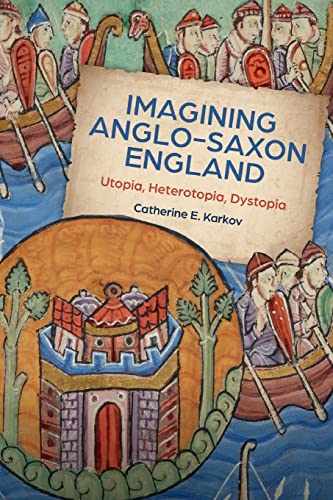 Imagining Anglo-Saxon England: Utopia