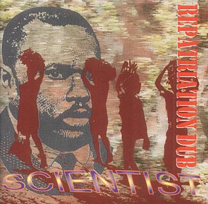 CD cover for Scientist’s “Repatriation Dub” featuring silhouettes and a portrait.