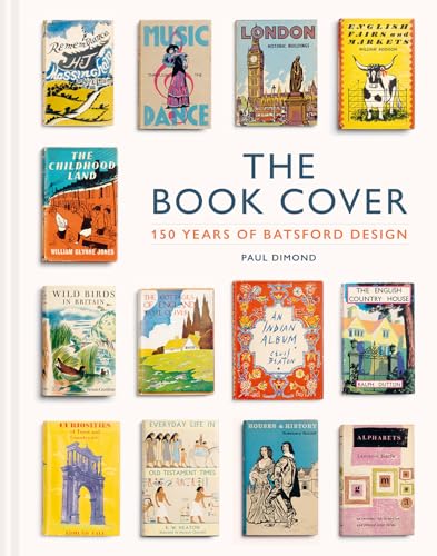 The Book Cover : 150 years of Batsford design
