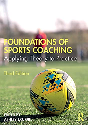 Foundations of Sports Coaching: Applying Theory to Practice