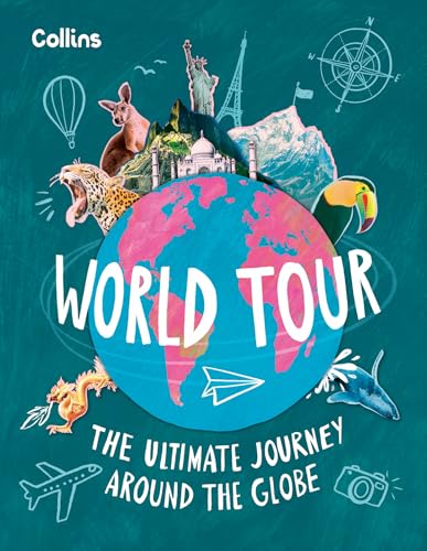 World Tour : The Ultimate Journey Around the Globe