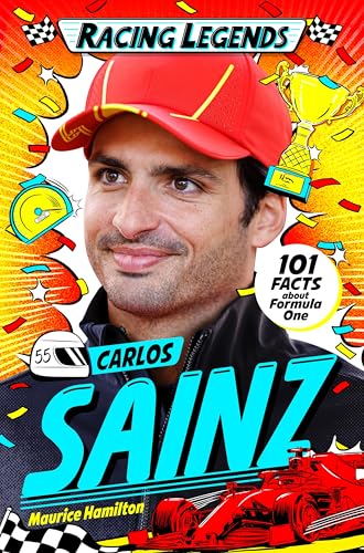 Racing Legends: Carlos Sainz : 101 Facts about Formula One