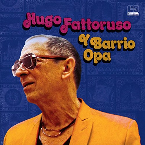 CD cover featuring Hugo Fattoruso in sunglasses, with blue and orange background.