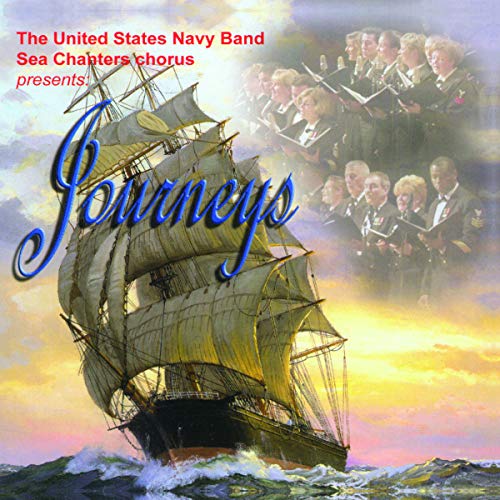 CD cover for U.S. Navy Sea Chanters Chorus’ “Journeys” featuring a sailing ship.